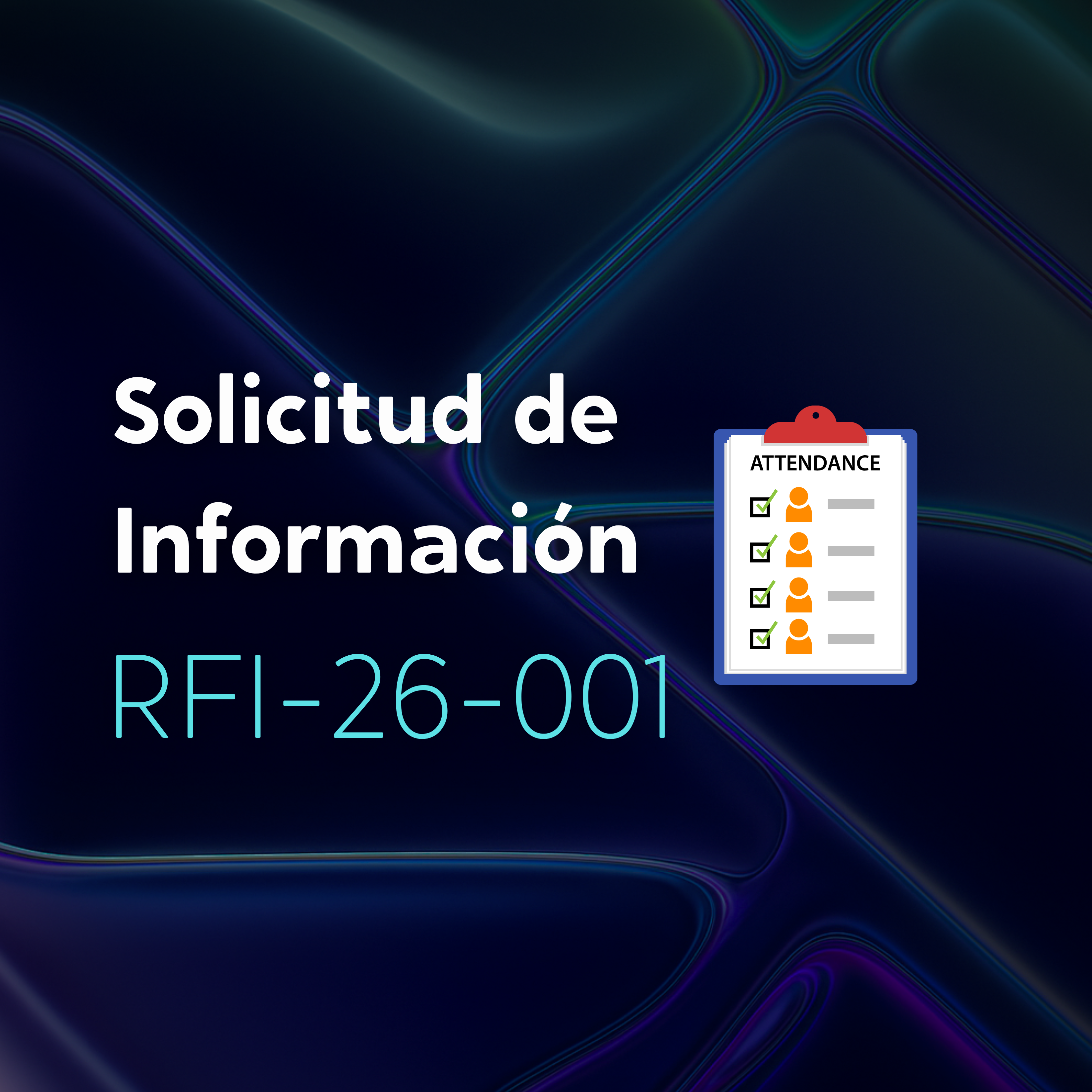 Imagen del comunicado RFI-26-001 Formulario de Pre-Registro / Pre-Registration Form